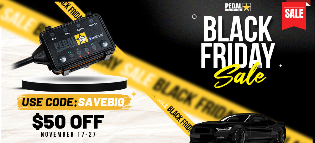 Black Friday Special: Get $50 OFF Pedal Commander®